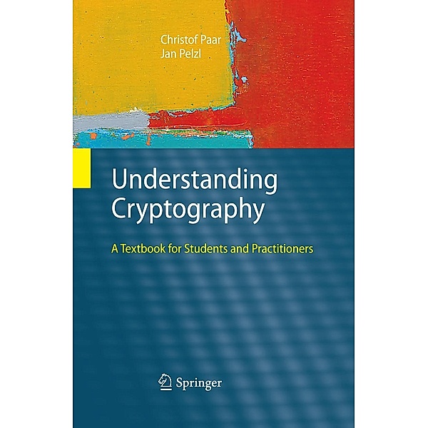 Understanding Cryptography, Christof Paar, Jan Pelzl