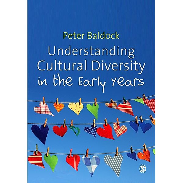 Understanding Cultural Diversity in the Early Years, Peter Baldock