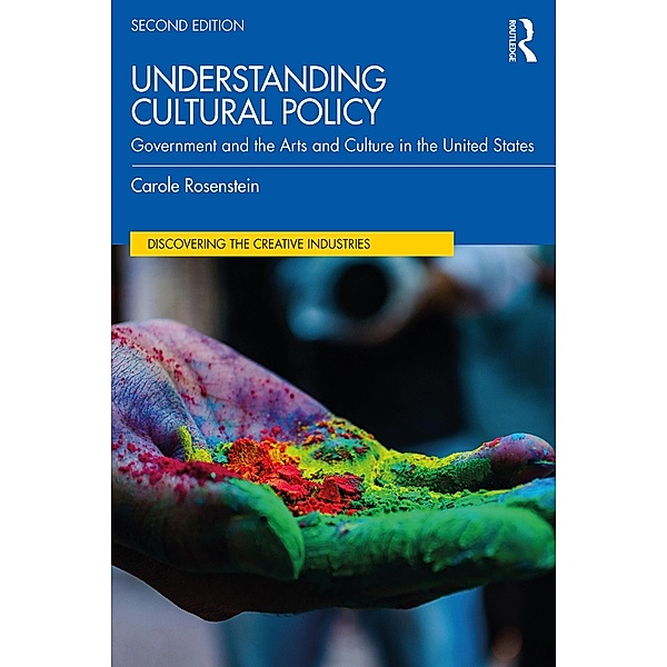 Understanding Cultural Policy, Carole Rosenstein