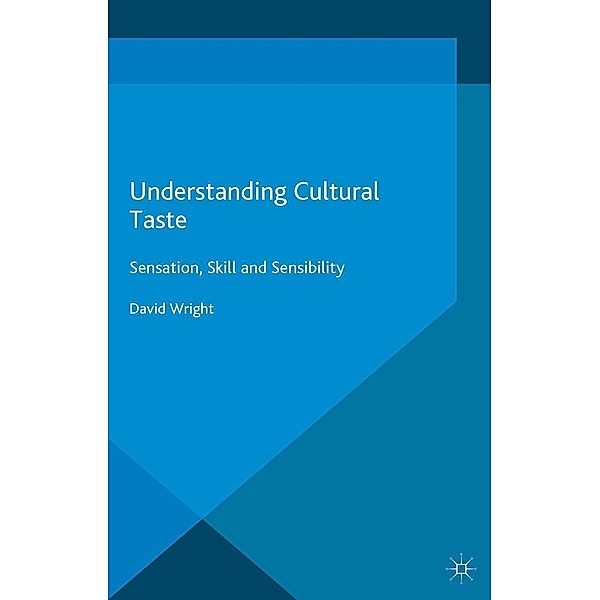 Understanding Cultural Taste, David Wright
