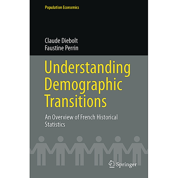 Understanding Demographic Transitions, Claude Diebolt, Faustine Perrin