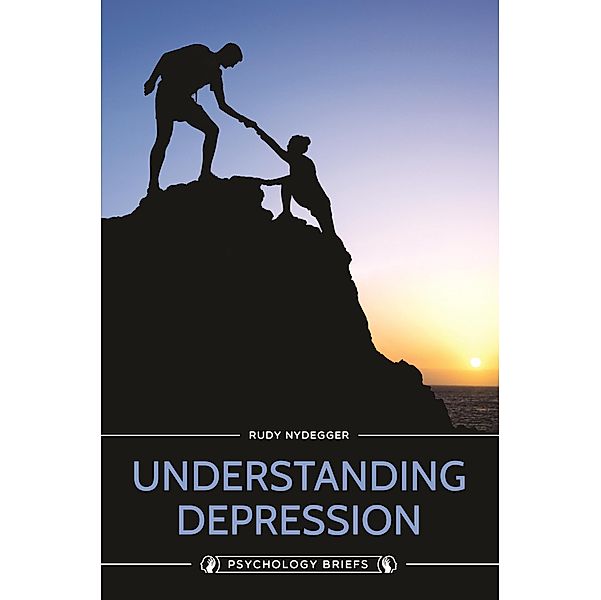 Understanding Depression, Rudy Nydegger