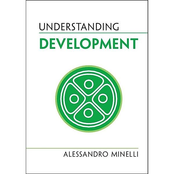 Understanding Development / Cambridge University Press, Alessandro Minelli
