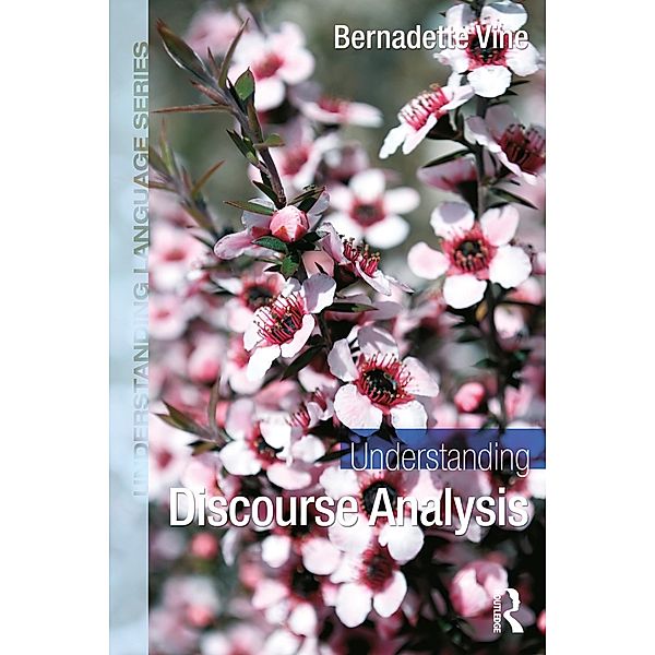 Understanding Discourse Analysis, Bernadette Vine