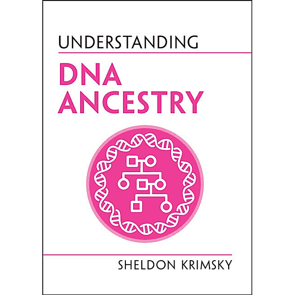 Understanding DNA Ancestry, Sheldon Krimsky