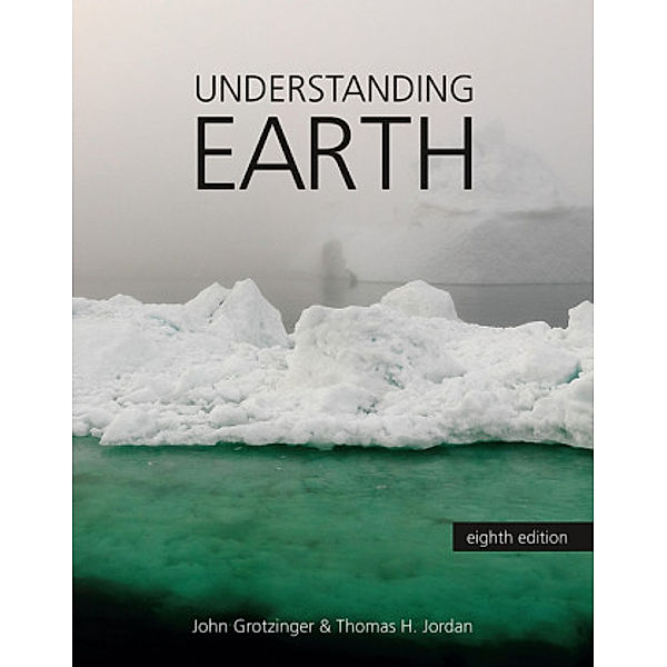 Understanding Earth, Thomas H. Jordan, John Grotzinger