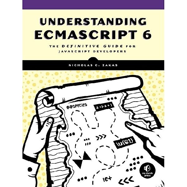 Understanding ECMAScript6, Nicholas C. Zakas