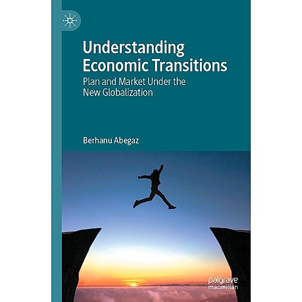 Understanding Economic Transitions / Progress in Mathematics, Berhanu Abegaz