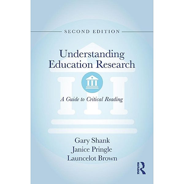 Understanding Education Research, Gary Shank, Janice Pringle, Launcelot Brown