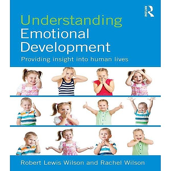 Understanding Emotional Development, Robert Lewis Wilson, Rachel Wilson