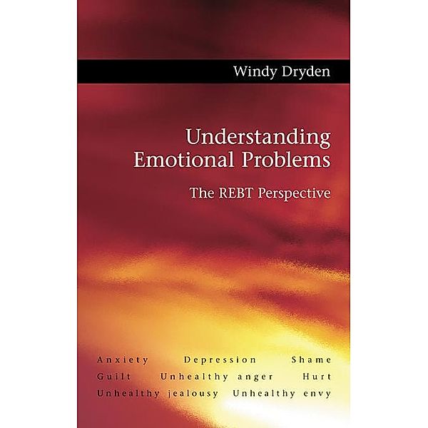 Understanding Emotional Problems, Windy Dryden