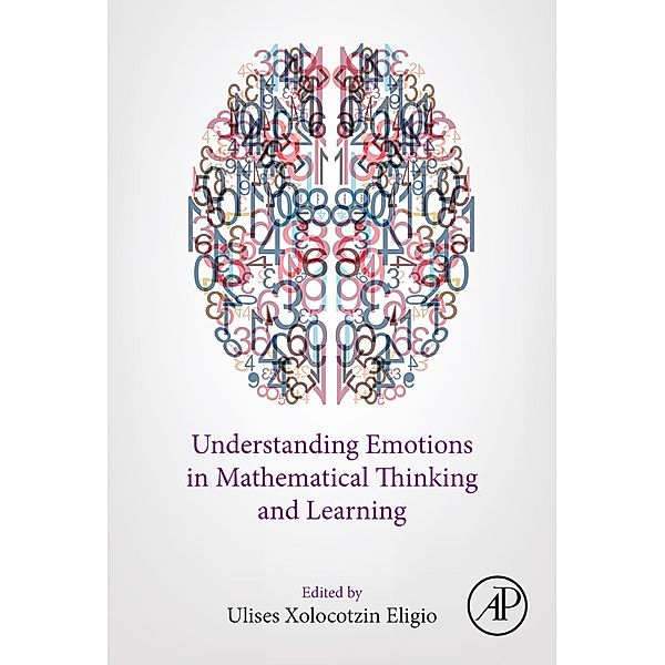 Understanding Emotions in Mathematical Thinking and Learning