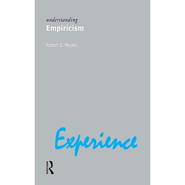 Understanding Empiricism, Robert G. Meyers