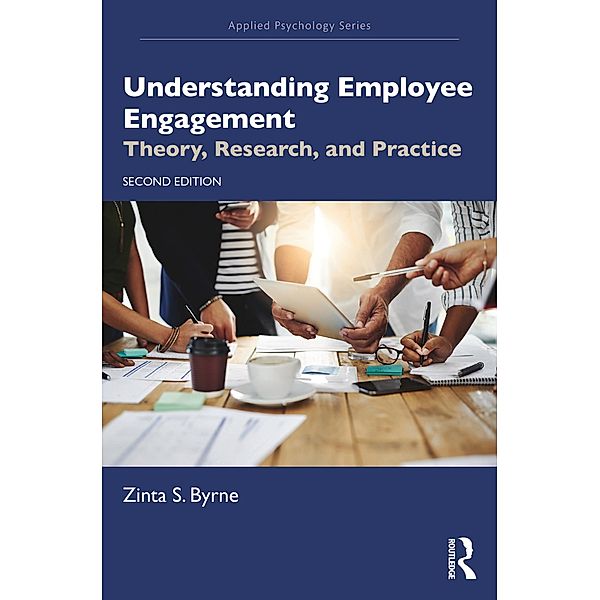 Understanding Employee Engagement, Zinta S. Byrne