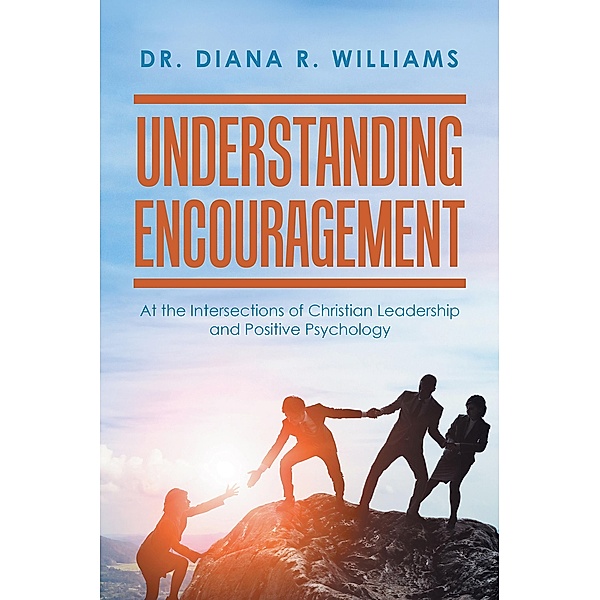 Understanding Encouragement, Diana R. Williams