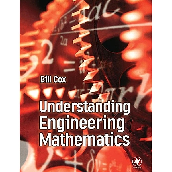 Understanding Engineering Mathematics, Bill Cox