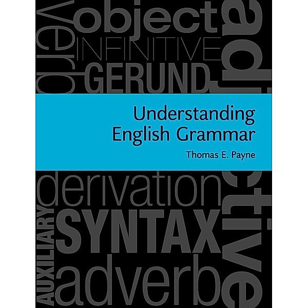 Understanding English Grammar, Thomas E. Payne