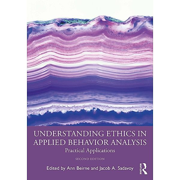 Understanding Ethics in Applied Behavior Analysis, Ann Beirne, Jacob A. Sadavoy