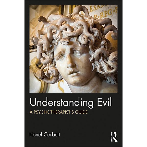 Understanding Evil, Lionel Corbett