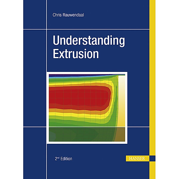 Understanding Extrusion, Chris Rauwendaal