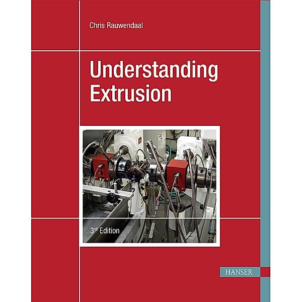 Understanding Extrusion, Chris Rauwendaal