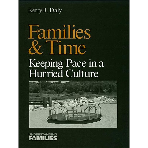 Understanding Families series: Families & Time, Kerry J. Daly