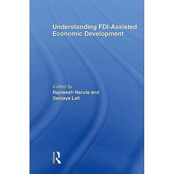 Understanding FDI-Assisted Economic Development