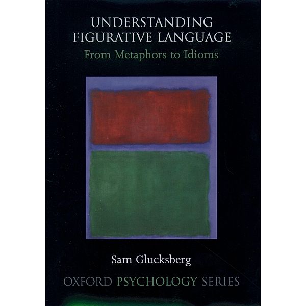 Understanding Figurative Language, Sam Glucksberg