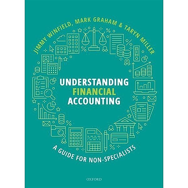 Understanding Financial Accounting, Jimmy Winfield, Mark Graham, Taryn Miller