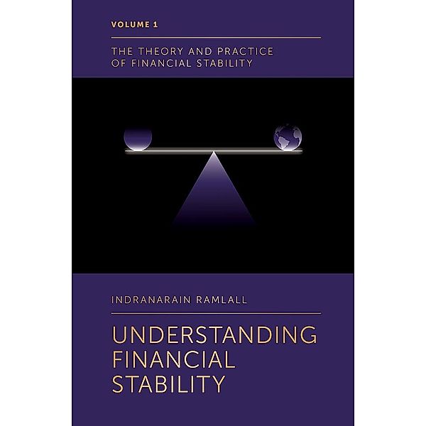 Understanding Financial Stability, Indranarain Ramlall