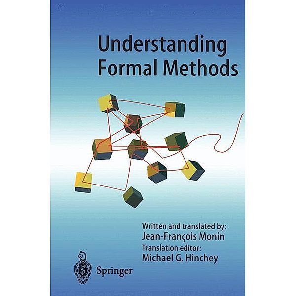 Understanding Formal Methods, Jean-Francois Monin