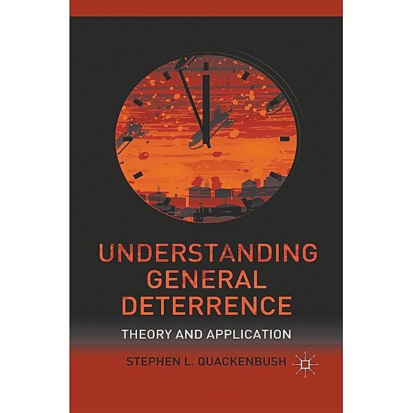 Understanding General Deterrence, S. Quackenbush