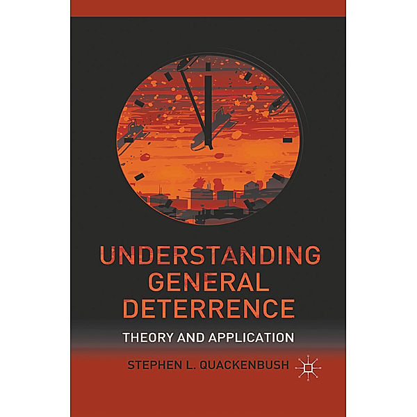 Understanding General Deterrence, S. Quackenbush