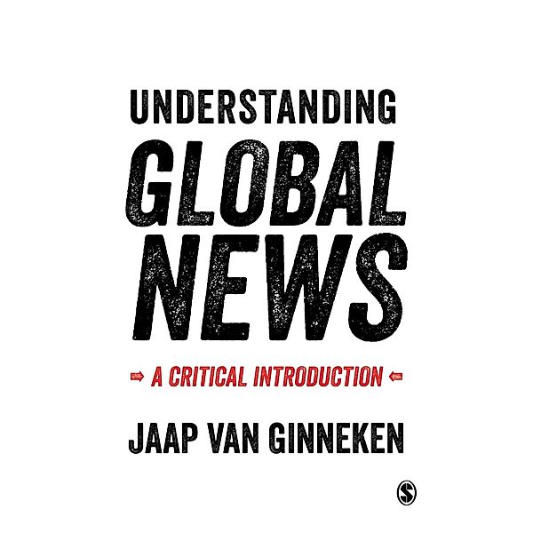 Understanding Global News, Jaap van Ginneken