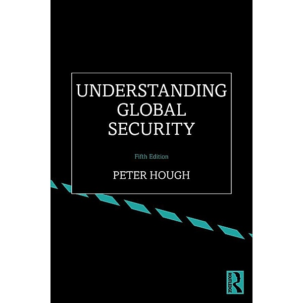 Understanding Global Security, Peter Hough