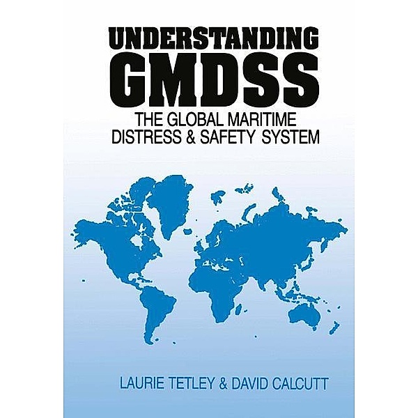 Understanding GMDSS, L. Tetley D. Calcutt