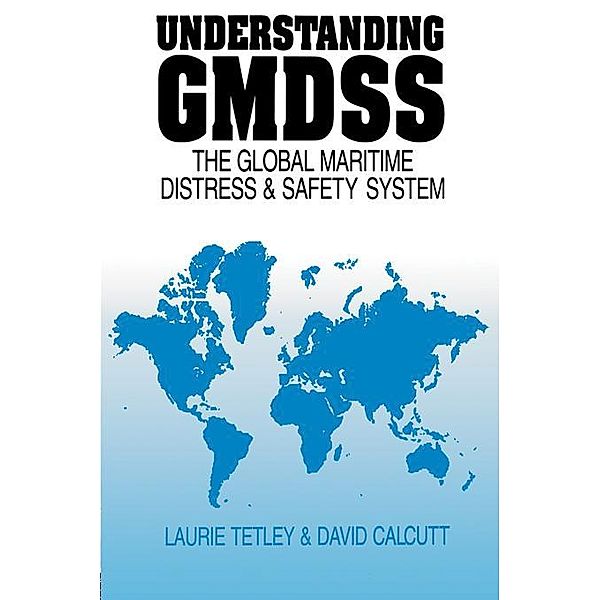 Understanding GMDSS, David Calcutt, Laurie Tetley