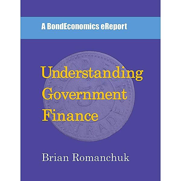 Understanding Government Finance, Brian Romanchuk