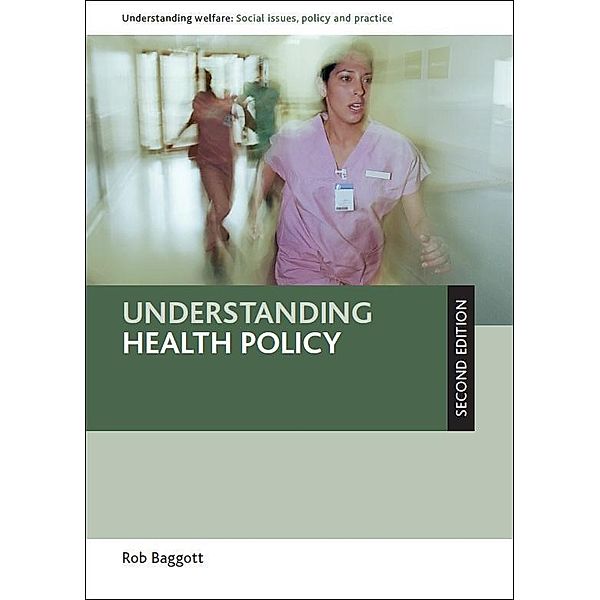 Understanding Health Policy, Rob Baggott