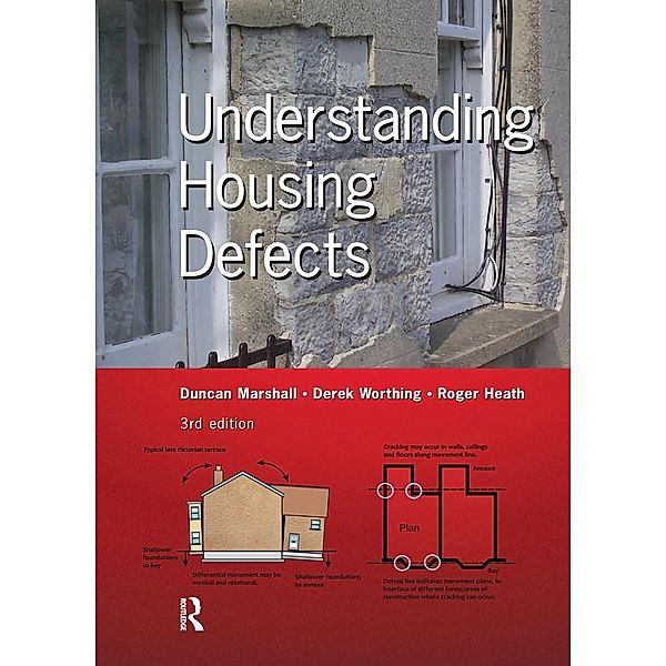 Understanding Housing Defects, Duncan Marshall, Derek Worthing, Roger Heath