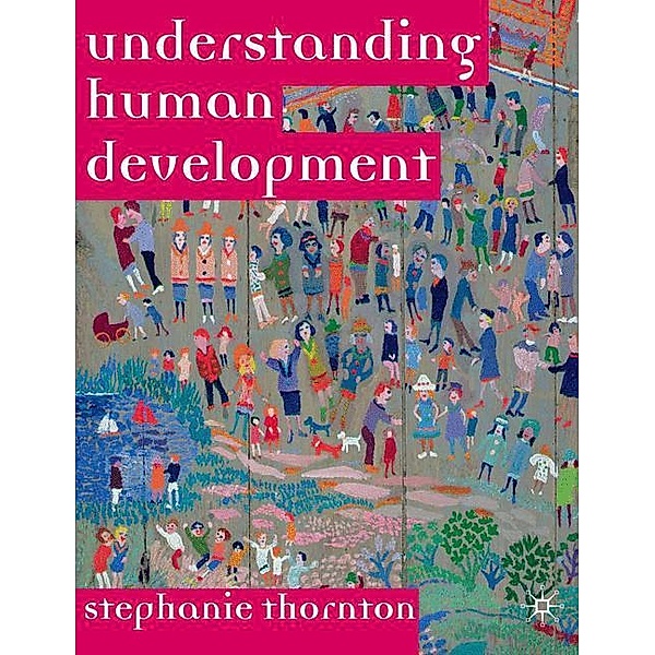 Understanding Human Development, Stephanie Thornton