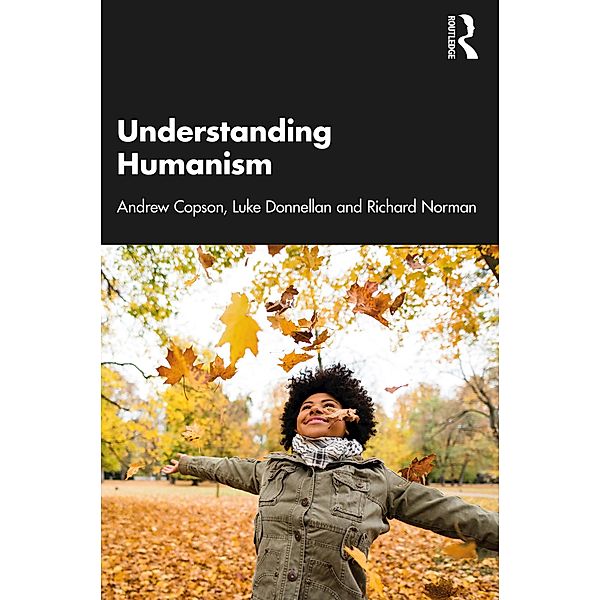 Understanding Humanism, Andrew Copson, Luke Donnellan, Richard Norman