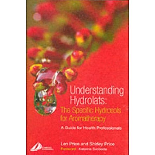 Understanding Hydrolats, Len Price, Shirley Price