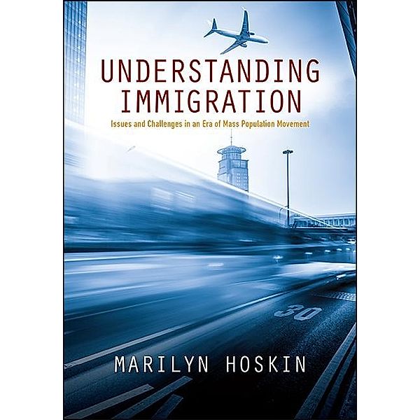 Understanding Immigration / SUNY Press, Marilyn Hoskin