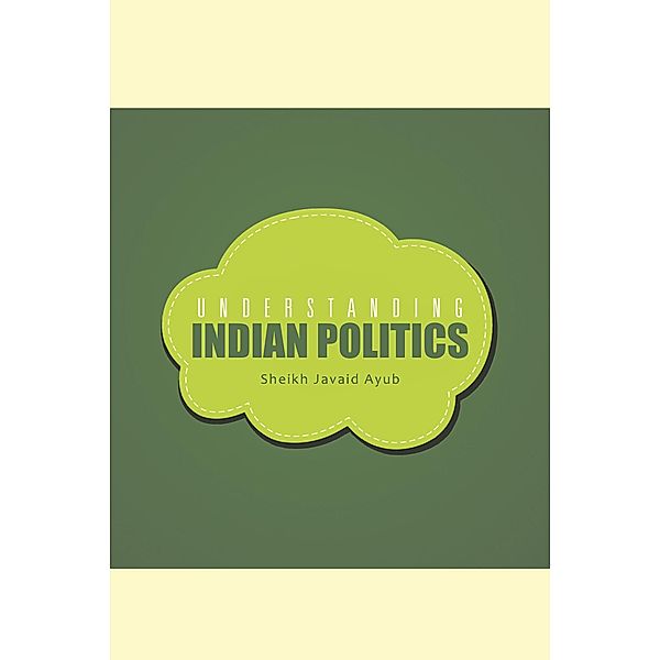 Understanding Indian Politics, Sheikh Javaid Ayub