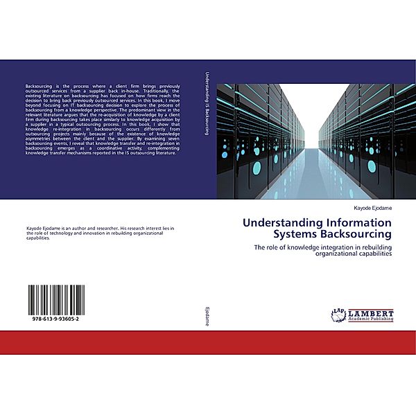 Understanding Information Systems Backsourcing, Kayode Ejodame