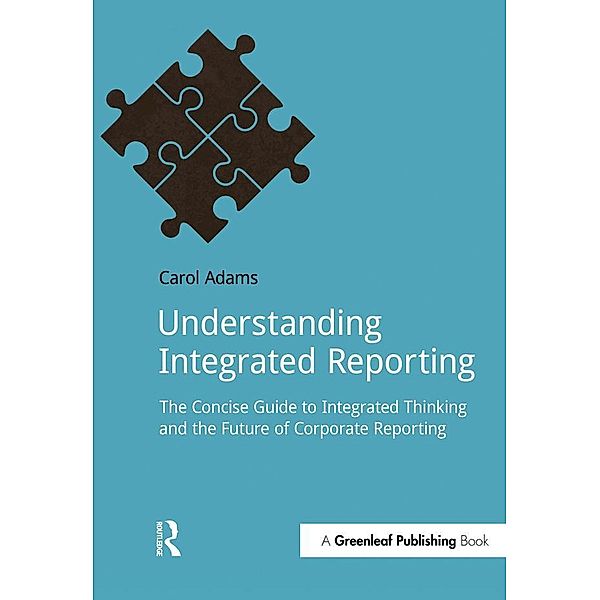 Understanding Integrated Reporting, Carol Adams