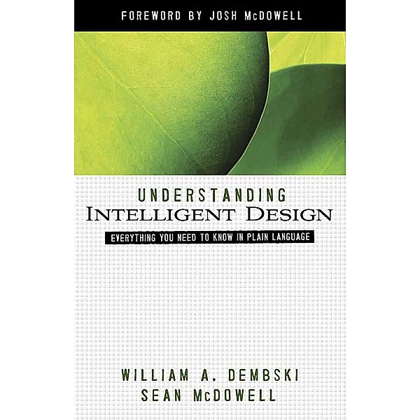Understanding Intelligent Design / ConversantLife.com(R), William A. Dembski