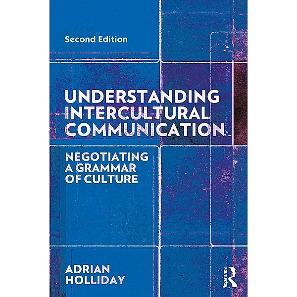 Understanding Intercultural Communication, Adrian Holliday
