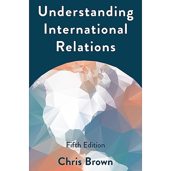 Understanding International Relations, Chris Brown